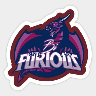 BI FURIOUS Sticker